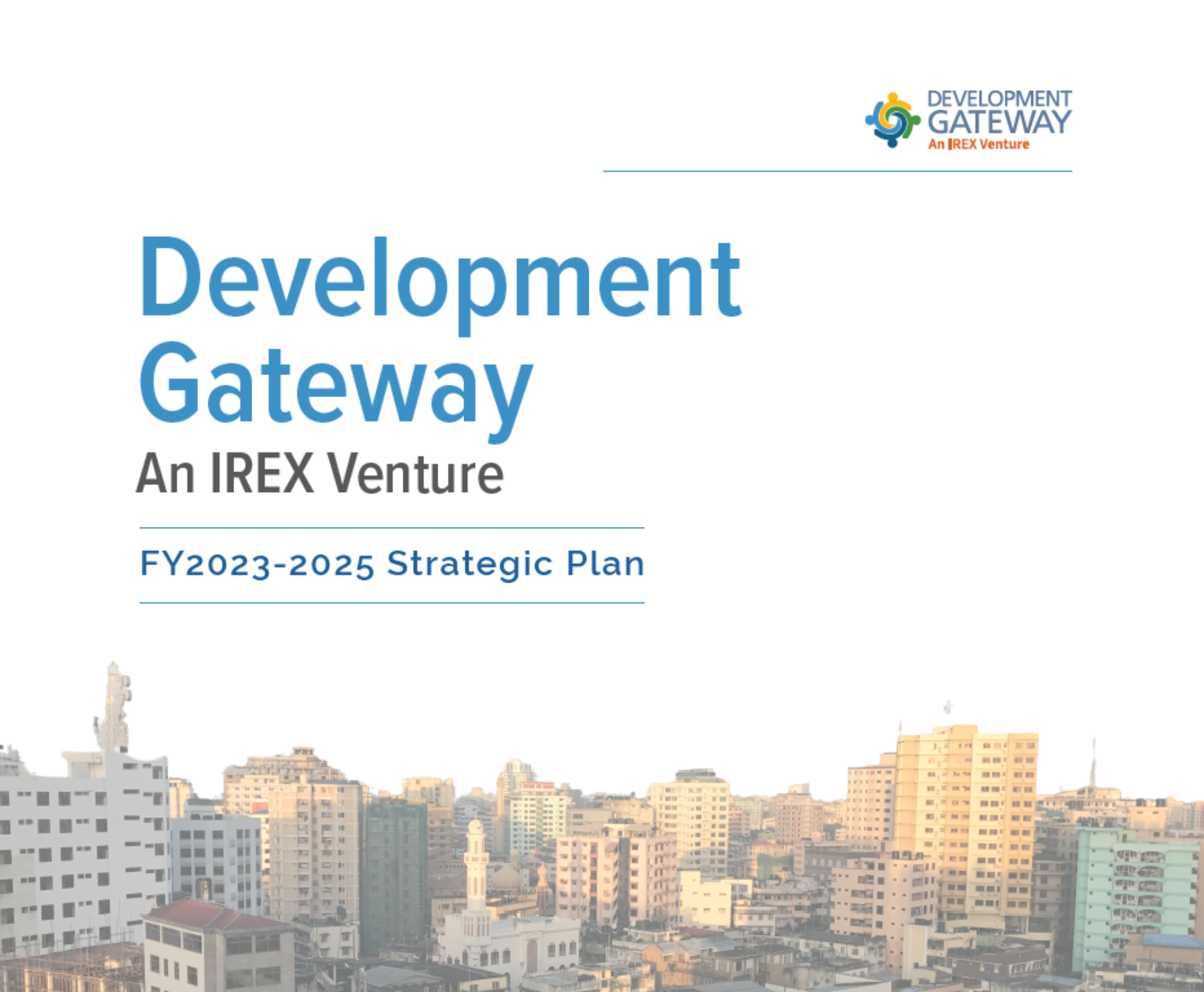 Strategic Plan FY2023 to 2025 Development Gateway An IREX Venture